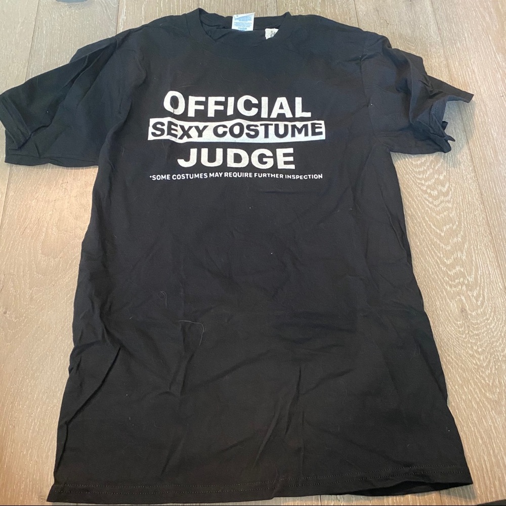 🦄3 for $10🦄 Sexy Costume Judge T-shirt